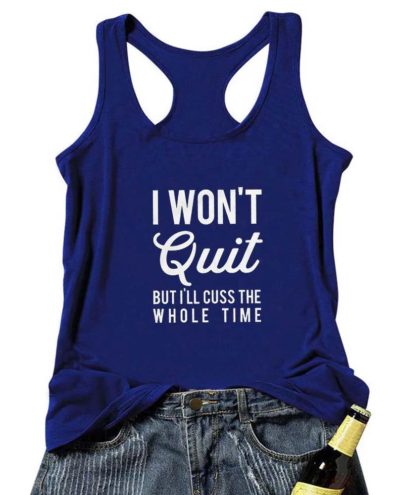 "I WON'T QUIT But I'll Cuss" Workout Tank Top